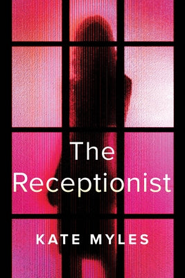 The Receptionist by Myles, Kate