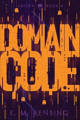 Domain Code by Rensing, E. M.