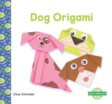 Dog Origami by Schrader, Zoey