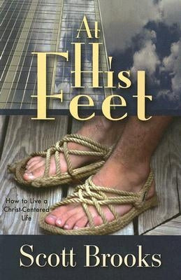 At His Feet by Brooks, Scott