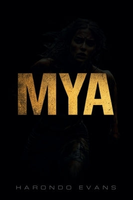 Mya by Evans, Harondo