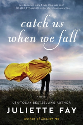 Catch Us When We Fall by Fay, Juliette