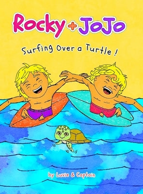 Rocky + JoJo: Surfing Over a Turtle by Captain, Luvie &.