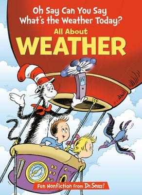 Oh Say Can You Say What's the Weather Today? All about Weather by Rabe, Tish