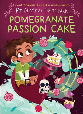 Pomegranate Passion Cake by Catanese, Elizabeth