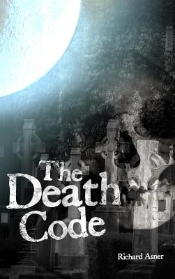 The Death Code by Asner, Richard