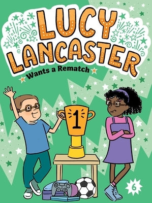 Lucy Lancaster Wants a Rematch by Coven, Willow