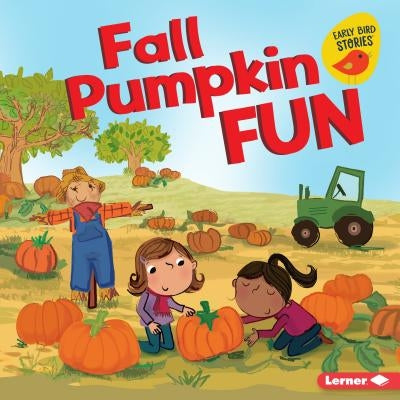 Fall Pumpkin Fun by Rustad, Martha E. H.