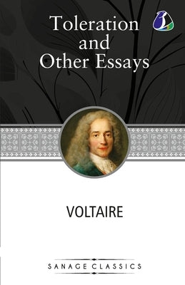 Toleration and Other Essays by Voltaire
