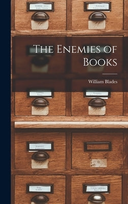 The Enemies of Books by Blades, William