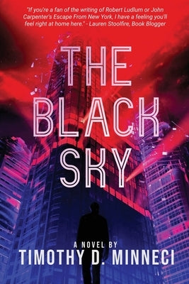 The Black Sky by Minneci, Timothy D.