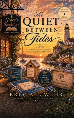 The Quiet Between Tides by L. Wehr, Krista