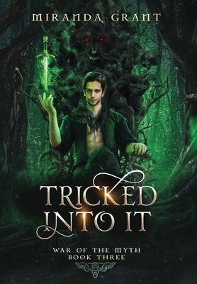 Tricked Into It by Grant, Miranda