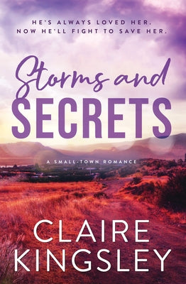 Storms and Secrets by Kingsley, Claire