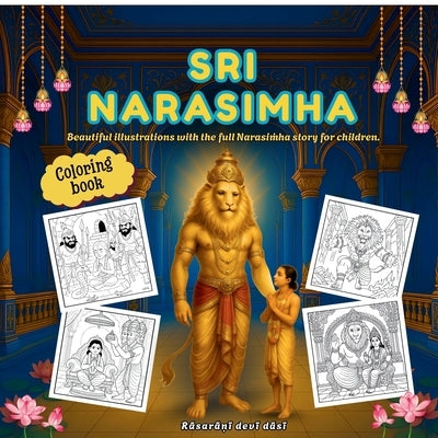 Sri Narasimha: Beautiful illustrations with the full Narasimha story for children. by Rāsarāṇī Devī
