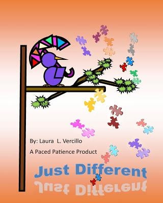 Just Different: Social Acceptance for all abilities by Vercillo, Laura L.