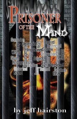 Prisoner Of The Mind by Hairston, Jeff