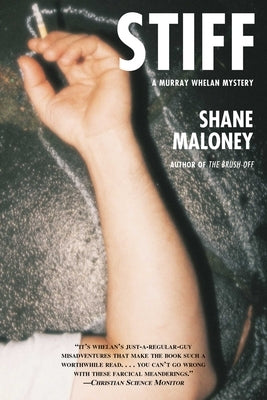 Stiff: A Murray Whelan Mystery by Maloney, Shane