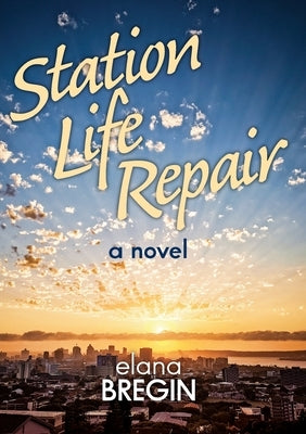 Station Life repair by Bregin, Elana