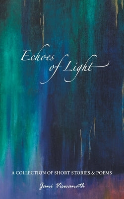 Echoes of Light by Viswanath, Jani