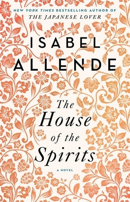 The House of the Spirits by Allende, Isabel
