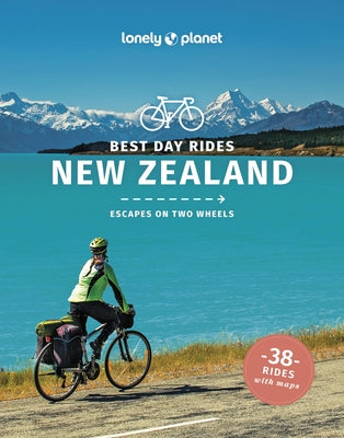 Best Bike Rides New Zealand 1 by Planet, Lonely
