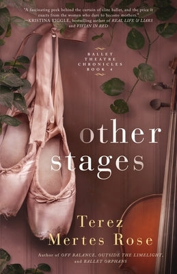 Other Stages by Rose, Terez Mertes