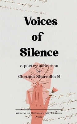 Voices of Silence by M, Chethna Sharadha