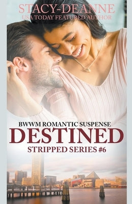 Destined by Stacy-Deanne