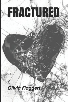 Fractured by Flaggert, Olivia