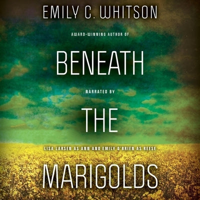 Beneath the Marigolds by C. Whitson, Emily