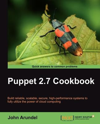 Puppet 2.7 Cookbook by Arundel, John