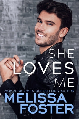 She Loves Me by Foster, Melissa