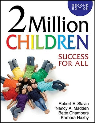 2 Million Children: Success for All by Slavin, Robert