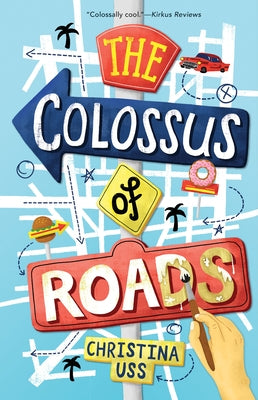 The Colossus of Roads by Uss, Christina