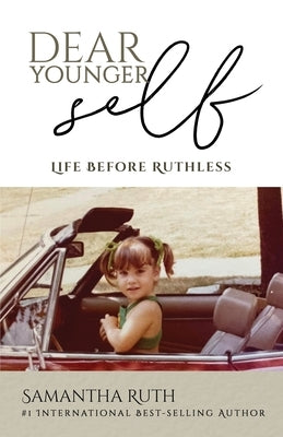 Dear Younger Self by Ruth, Samantha