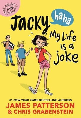 Jacky Ha-Ha: My Life Is a Joke by Patterson, James