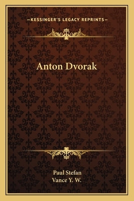 Anton Dvorak by Stefan, Paul