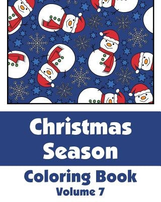 Christmas Season Coloring Book (Volume 7) by Various