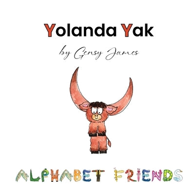 Yolanda Yak: A Very Smelly Story by James, Gensy