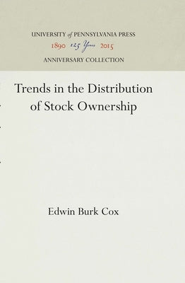 Trends in the Distribution of Stock Ownership by Cox, Edwin Burk