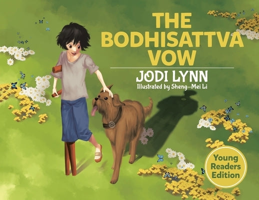 The Bodhisattva Vow: Young Readers Edition by Lynn, Jodi