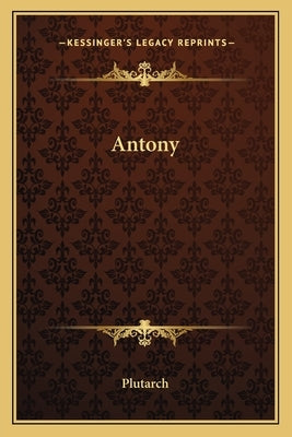 Antony by Plutarch