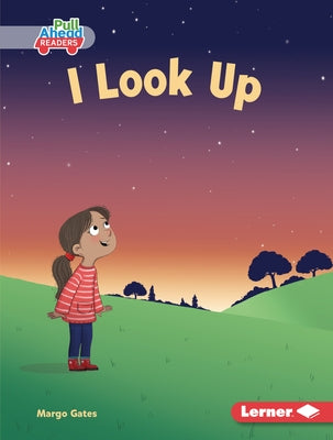 I Look Up by Gates, Margo