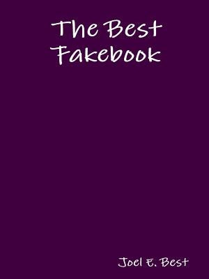 The Best Fakebook by Best, Joel E.