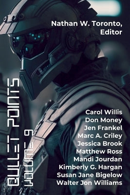 Bullet Points 9 by Toronto, Nathan W.