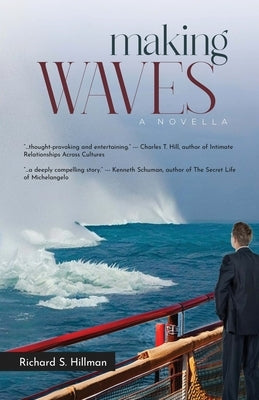 Making Waves, A Novella by Hillman, Richard S.