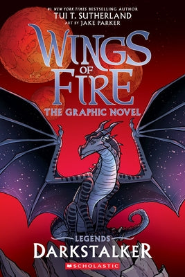 Darkstalker: A Graphic Novel (Wings of Fire: Legends Graphic Novel) by Sutherland, Tui T.