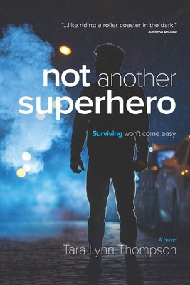 Not Another Superhero by Thompson, Tara Lynn