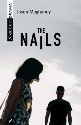 The Nails by Maghanoy, Jason